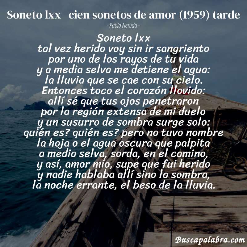 Poema soneto lxx   cien sonetos de amor (1959) tarde de Pablo Neruda con fondo de barca