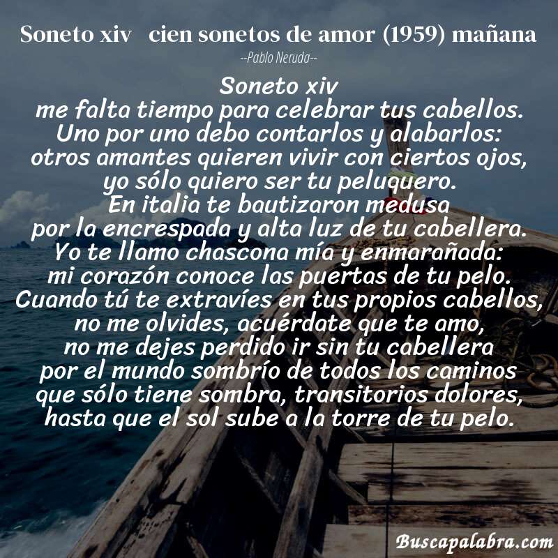 Poema soneto xiv   cien sonetos de amor (1959) mañana de Pablo Neruda con fondo de barca