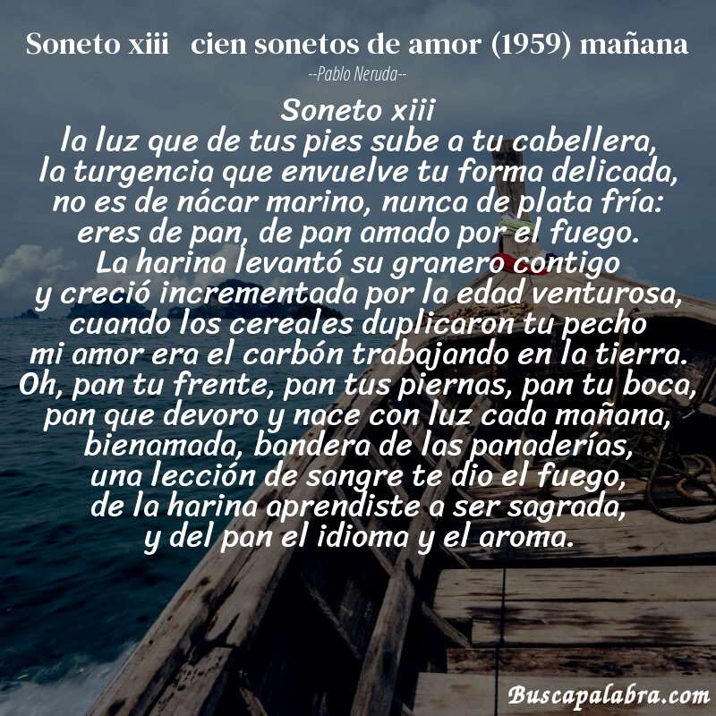 Poema soneto xiii   cien sonetos de amor (1959) mañana de Pablo Neruda con fondo de barca