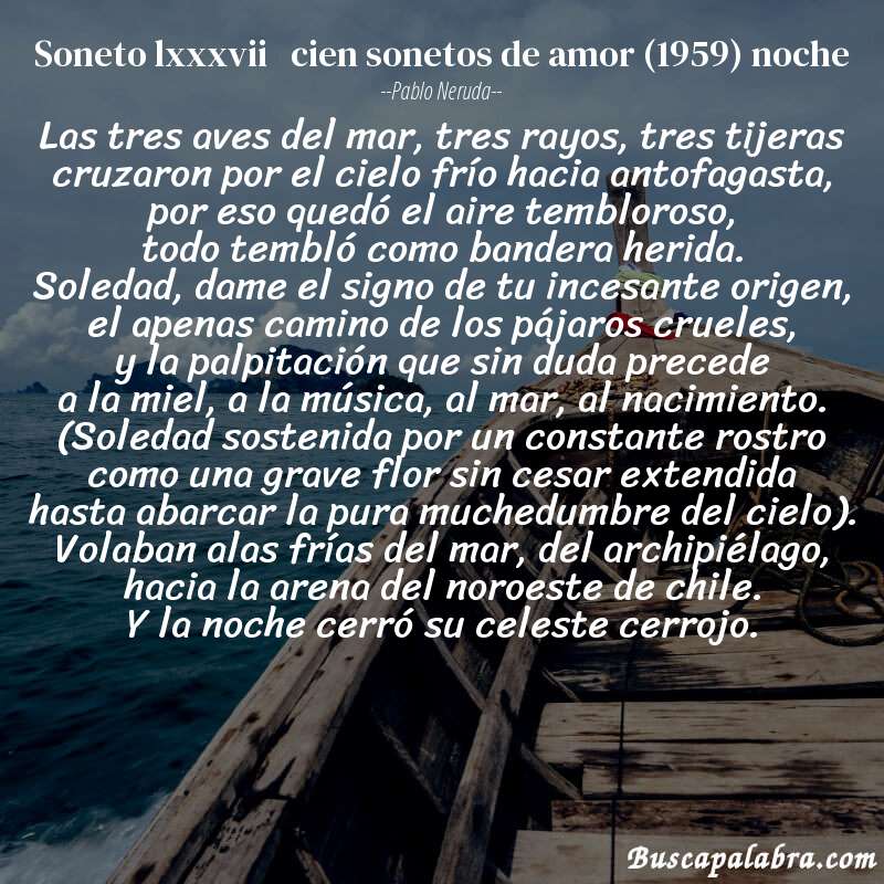 Poema soneto lxxxvii   cien sonetos de amor (1959) noche de Pablo Neruda con fondo de barca