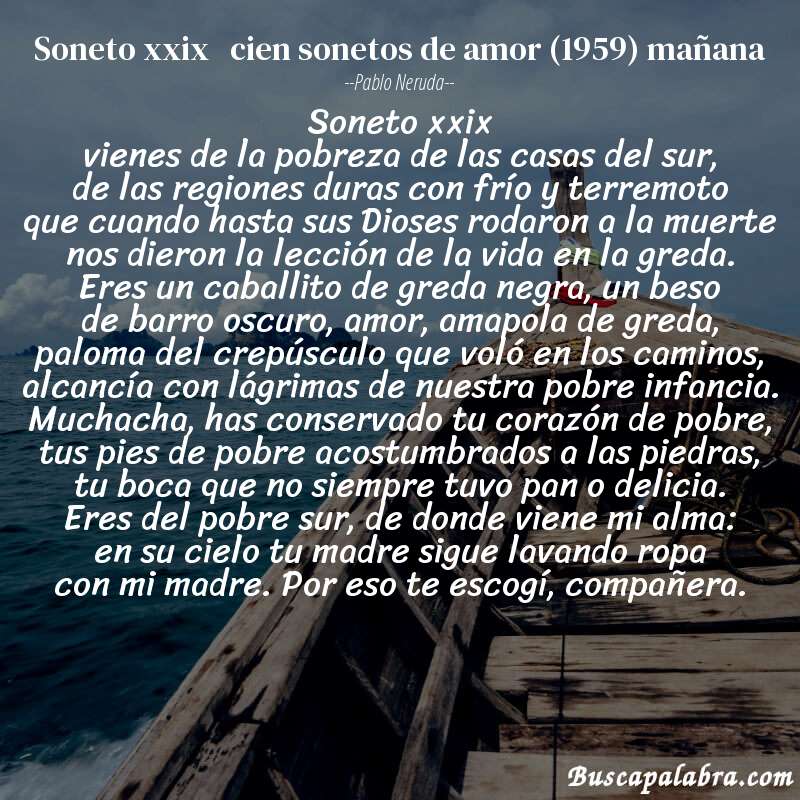 Poema soneto xxix   cien sonetos de amor (1959) mañana de Pablo Neruda con fondo de barca