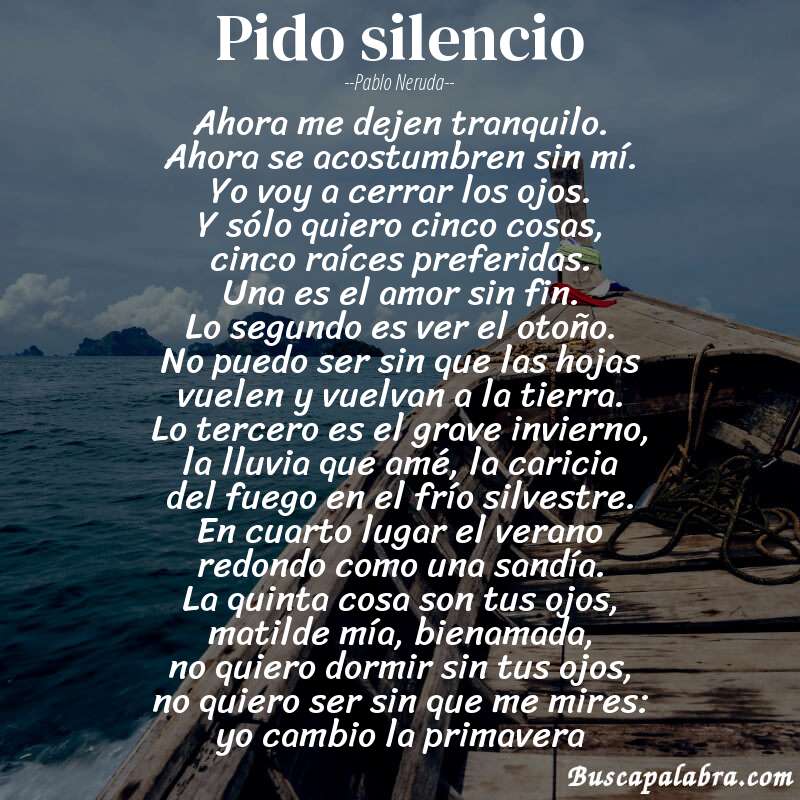 Poema pido silencio de Pablo Neruda con fondo de barca