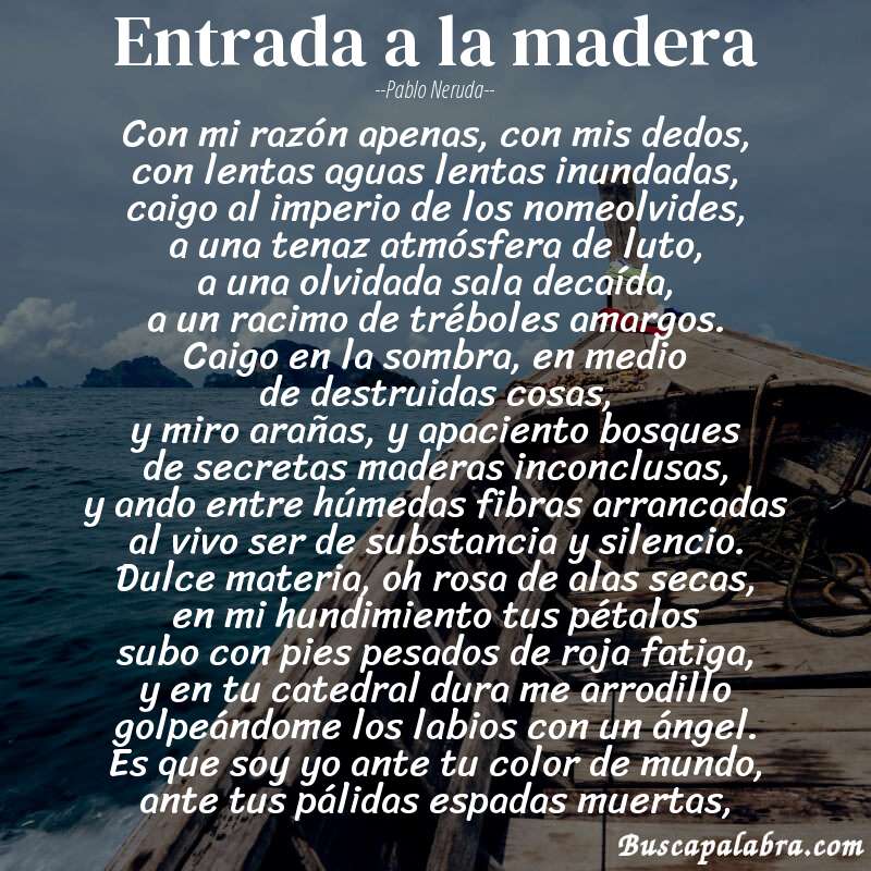 Poema entrada a la madera de Pablo Neruda con fondo de barca