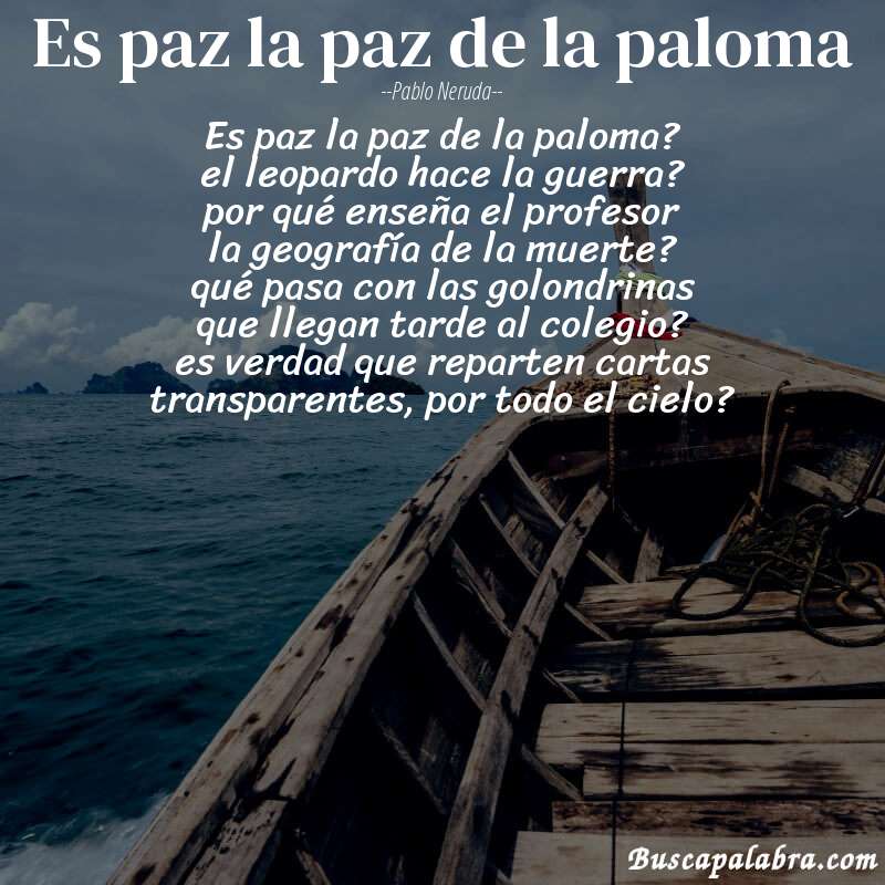 Poema es paz la paz de la paloma de Pablo Neruda con fondo de barca