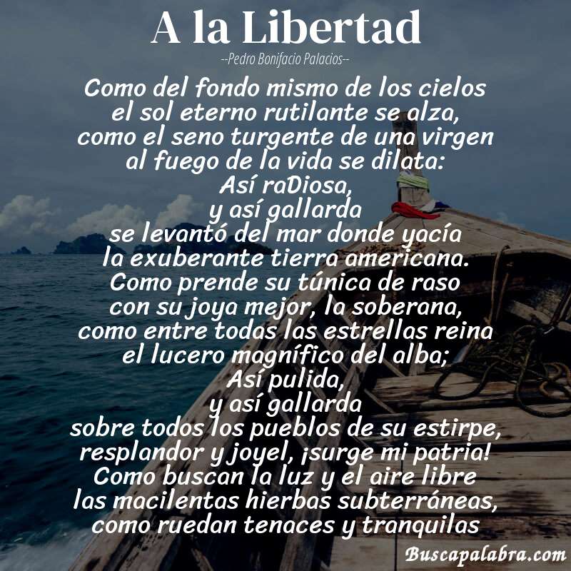 Poema A la Libertad de Pedro Bonifacio Palacios con fondo de barca
