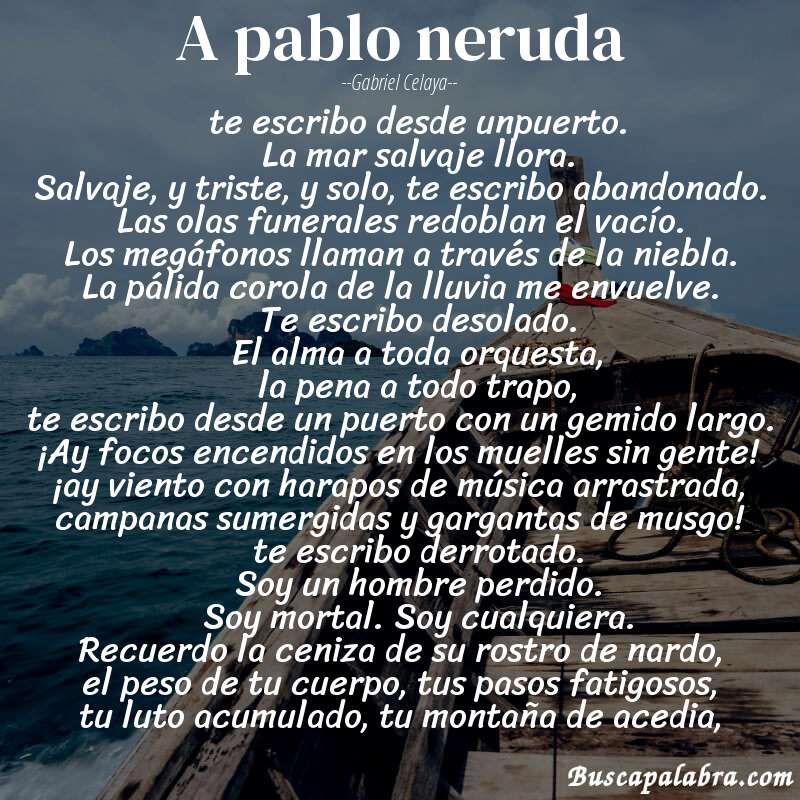 Poema a pablo neruda de Gabriel Celaya con fondo de barca