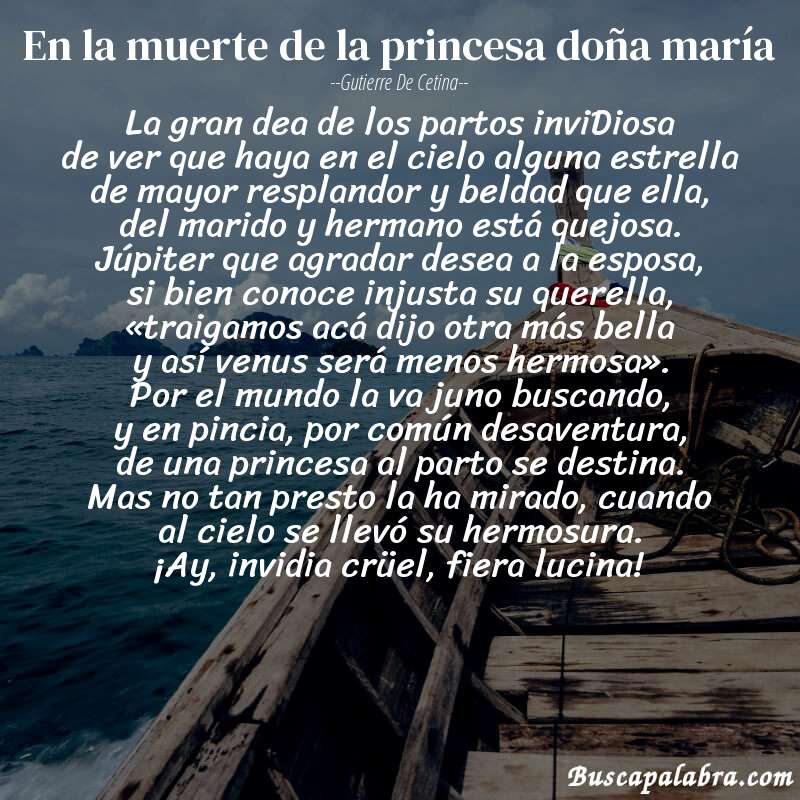 Poema en la muerte de la princesa doña maría de Gutierre de Cetina con fondo de barca