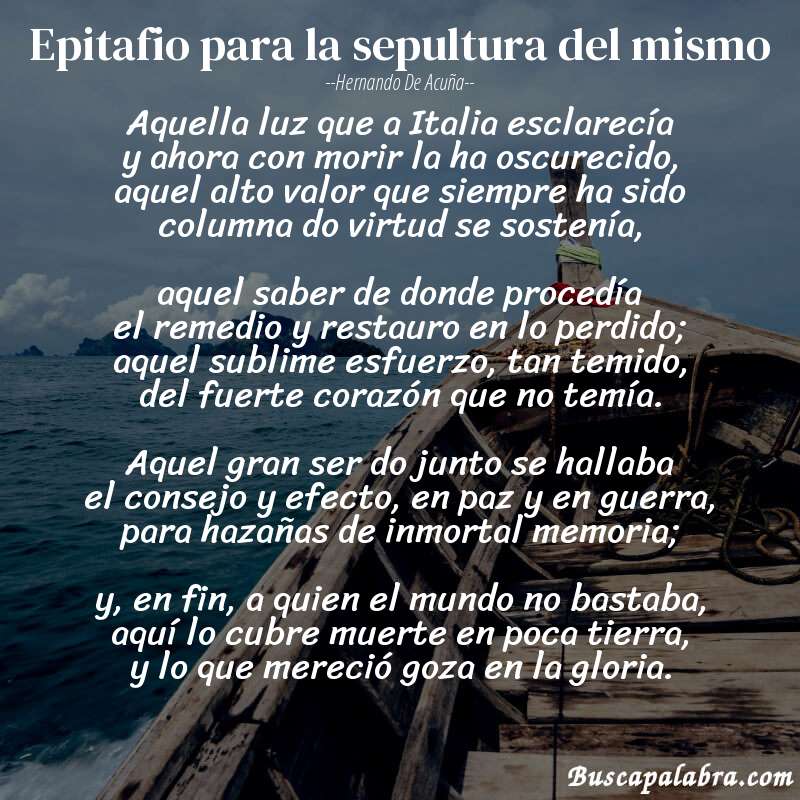 Poema Epitafio para la sepultura del mismo de Hernando de Acuña con fondo de barca