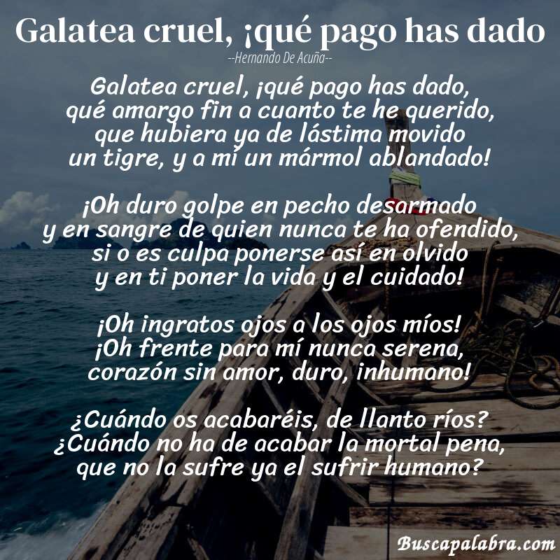 Poema Galatea cruel, ¡qué pago has dado de Hernando de Acuña con fondo de barca