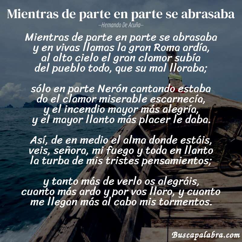 Poema Mientras de parte en parte se abrasaba de Hernando de Acuña con fondo de barca