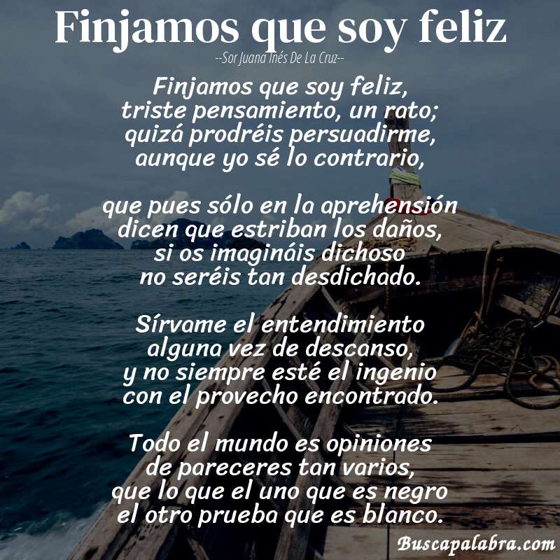 Poema Finjamos que soy feliz de Sor Juana Inés de la Cruz con fondo de barca