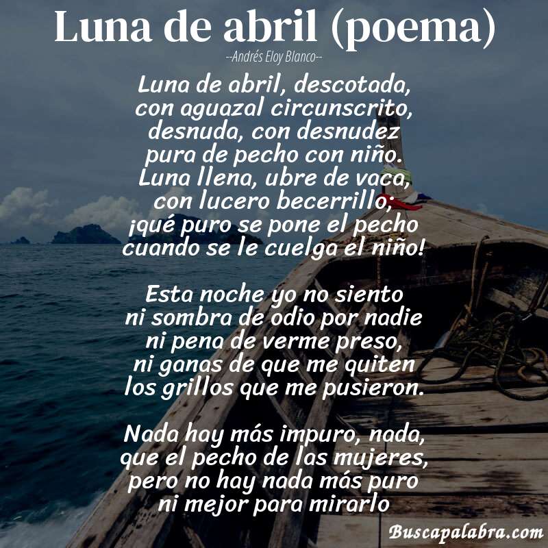 Poema Luna de abril (poema) de Andrés Eloy Blanco con fondo de barca