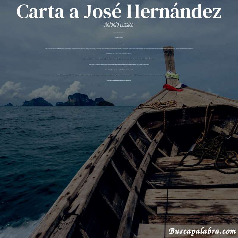Poema Carta a José Hernández de Antonio Lussich con fondo de barca