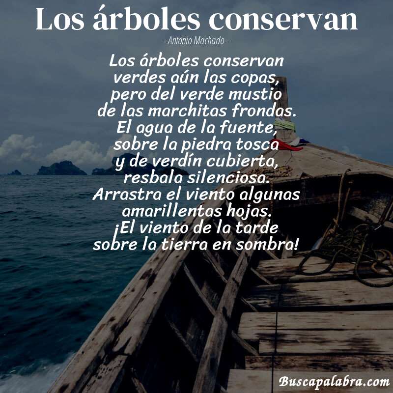Poema Los árboles conservan de Antonio Machado con fondo de barca
