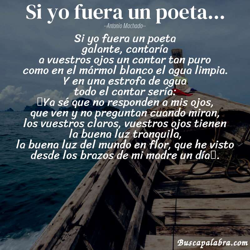 Poema Si yo fuera un poeta... de Antonio Machado con fondo de barca