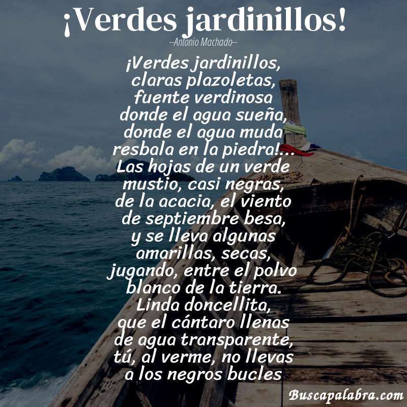 Poema ¡Verdes jardinillos! de Antonio Machado con fondo de barca