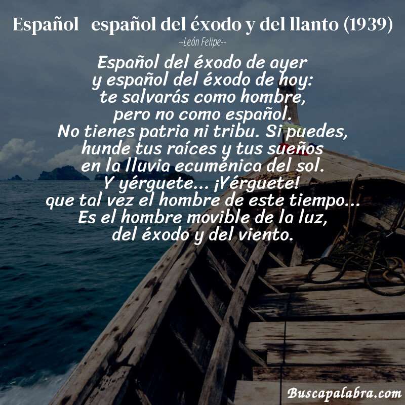 Poema español   español del éxodo y del llanto (1939) de León Felipe con fondo de barca