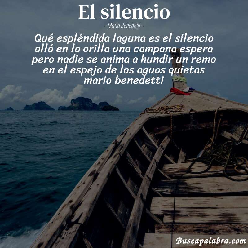 Poema el silencio de Mario Benedetti con fondo de barca