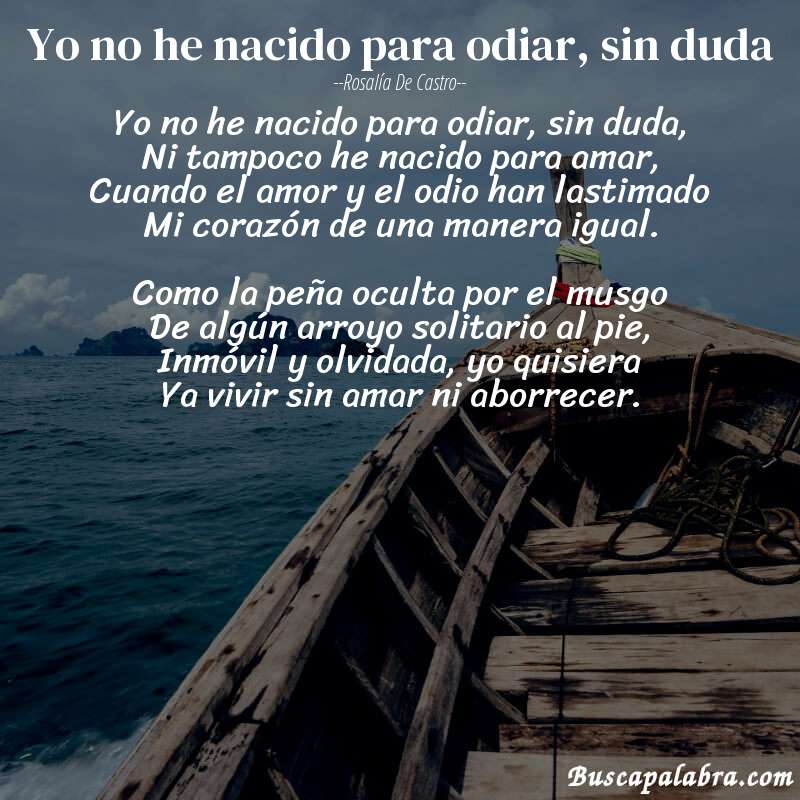 Poema Yo no he nacido para odiar, sin duda de Rosalía de Castro con fondo de barca
