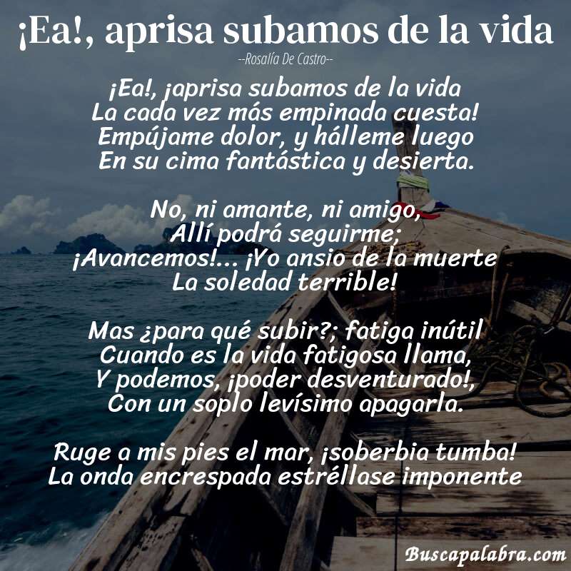 Poema ¡Ea!, aprisa subamos de la vida de Rosalía de Castro con fondo de barca