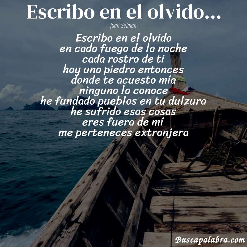 Poema escribo en el olvido... de Juan Gelman con fondo de barca