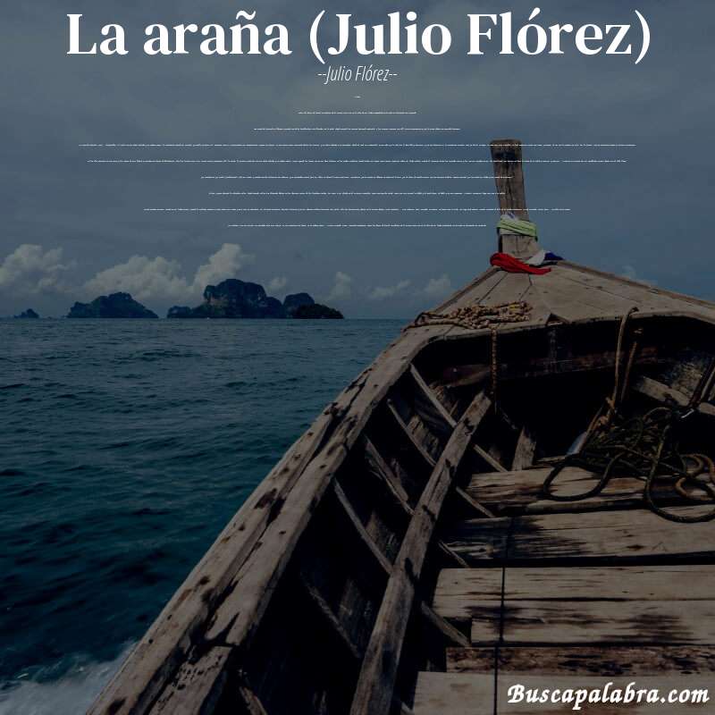 Poema La araña (Julio Flórez) de Julio Flórez con fondo de barca