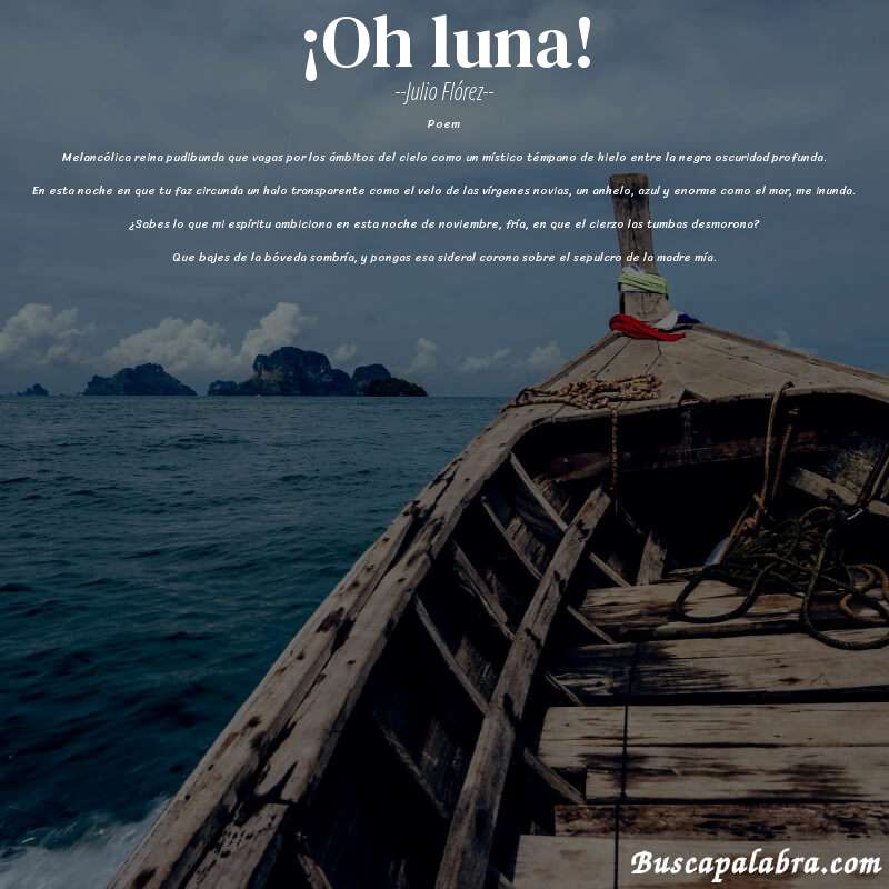 Poema ¡Oh luna! de Julio Flórez con fondo de barca