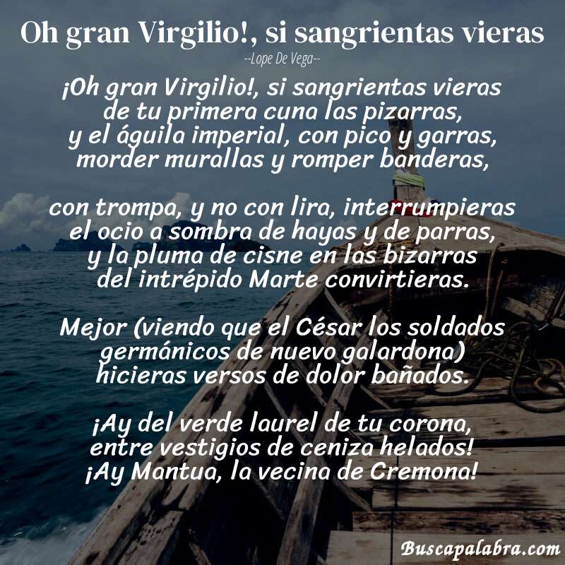 Poema Oh gran Virgilio!, si sangrientas vieras de Lope de Vega con fondo de barca