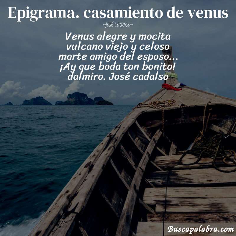 Poema epigrama. casamiento de venus de José Cadalso con fondo de barca