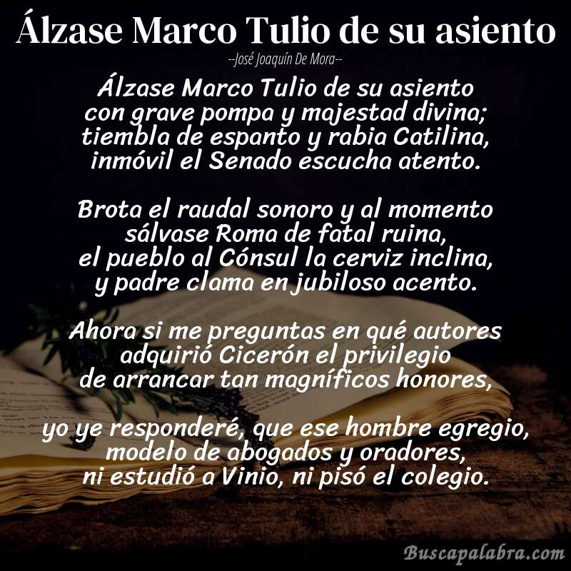 Poema Álzase Marco Tulio de su asiento de José Joaquín de Mora con fondo de libro