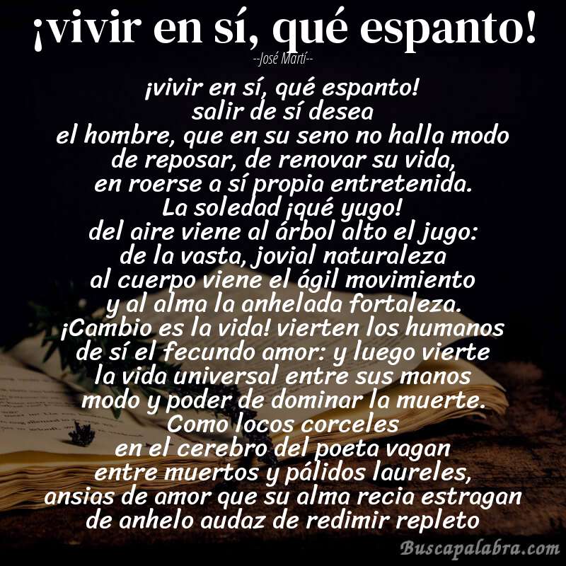 Poema ¡vivir en sí, qué espanto! de José Martí con fondo de libro
