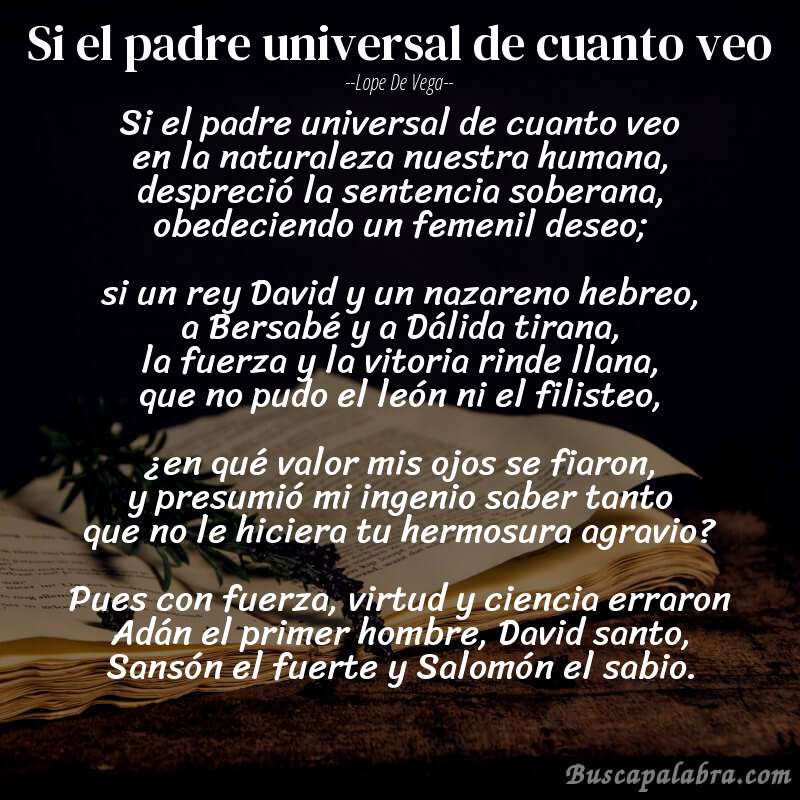 Poema Si el padre universal de cuanto veo de Lope de Vega con fondo de libro