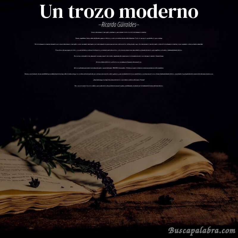 Poema Un trozo moderno de Ricardo Güiraldes con fondo de libro