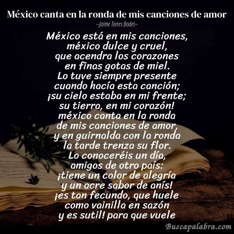Poema méxico canta en la ronda de mis canciones de amor de Jaime Torres Bodet con fondo de libro