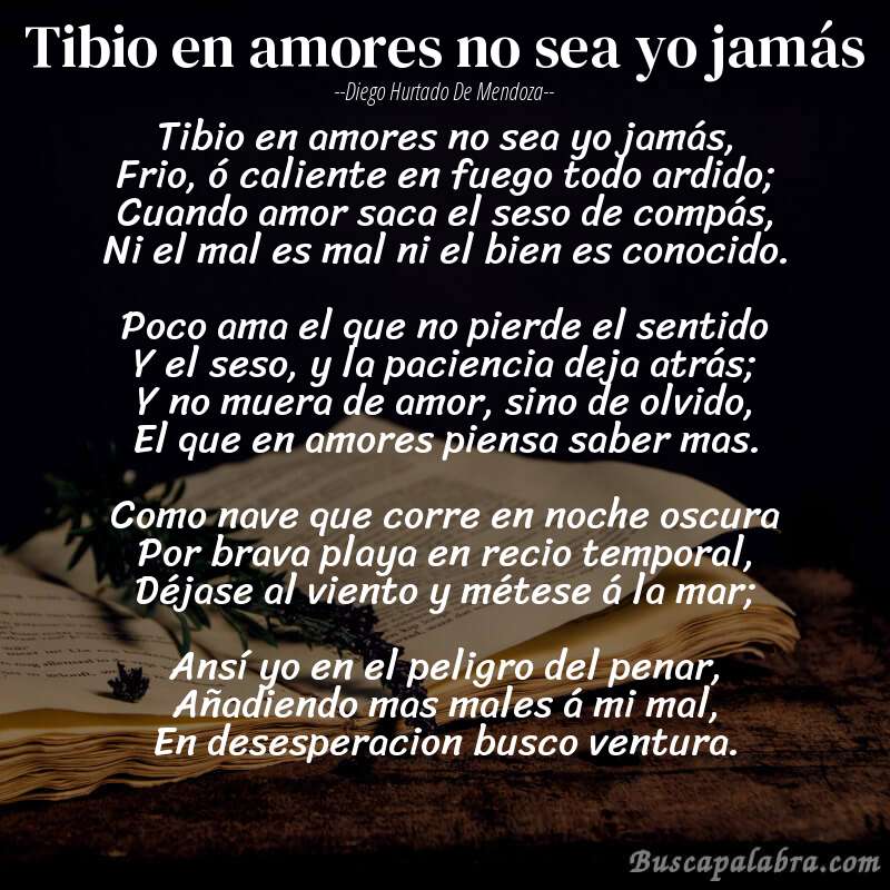 Poema Tibio en amores no sea yo jamás de Diego Hurtado de Mendoza con fondo de libro
