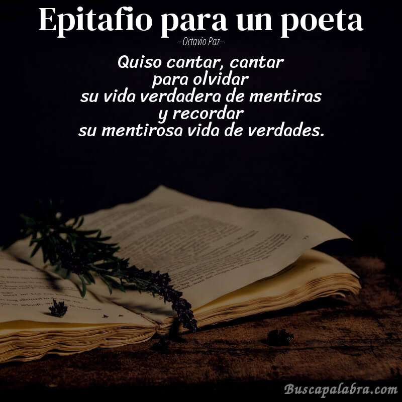 Poema epitafio para un poeta de Octavio Paz con fondo de libro