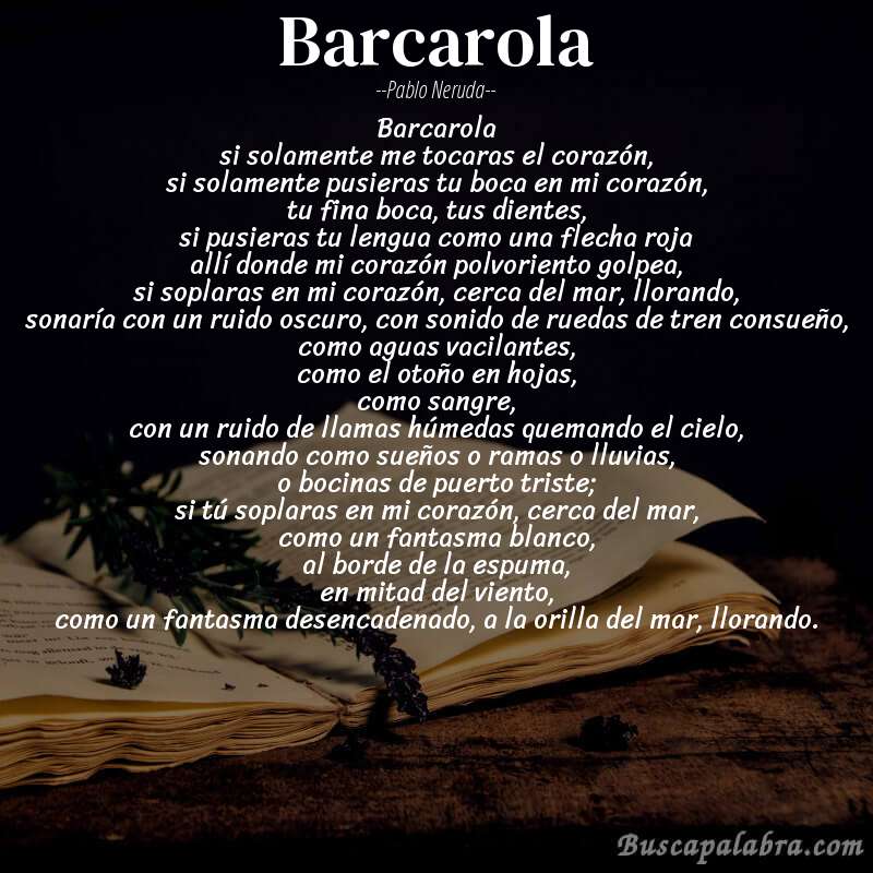 Poema barcarola de Pablo Neruda con fondo de libro