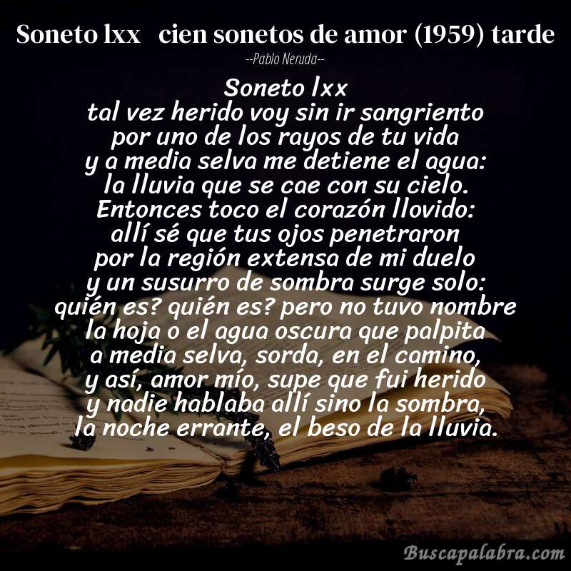 Poema soneto lxx   cien sonetos de amor (1959) tarde de Pablo Neruda con fondo de libro