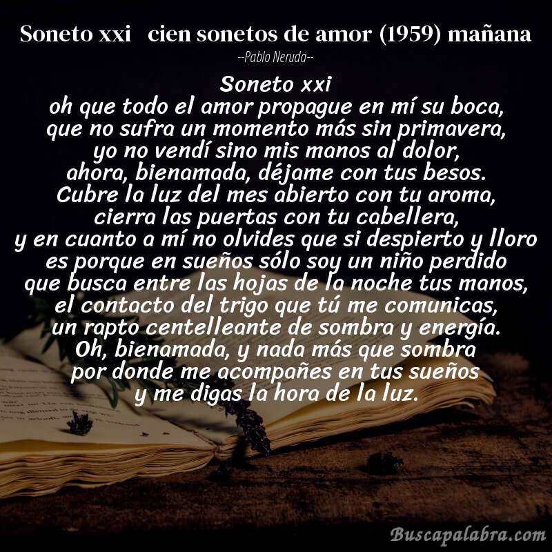 Poema soneto xxi   cien sonetos de amor (1959) mañana de Pablo Neruda con fondo de libro