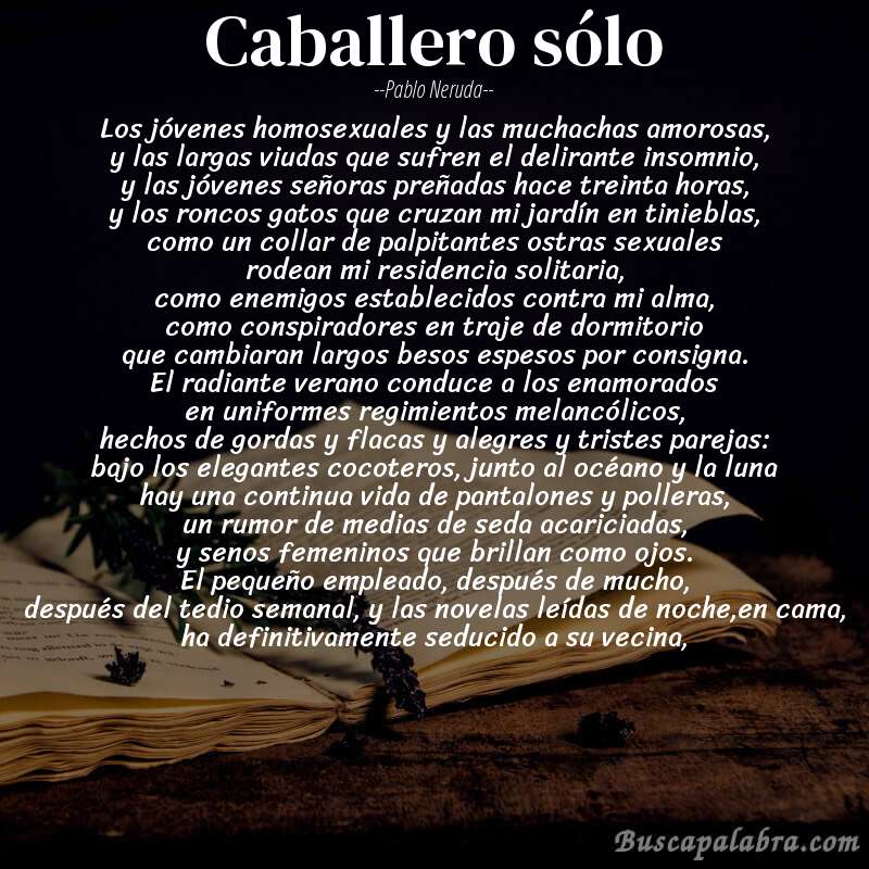 Poema caballero sólo de Pablo Neruda con fondo de libro
