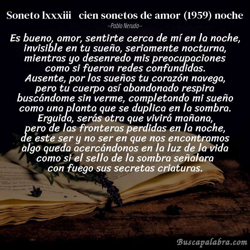Poema soneto lxxxiii   cien sonetos de amor (1959) noche de Pablo Neruda con fondo de libro