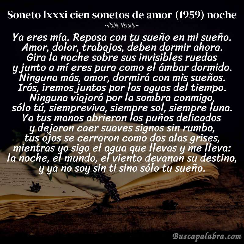 Poema soneto lxxxi cien sonetos de amor (1959) noche de Pablo Neruda con fondo de libro