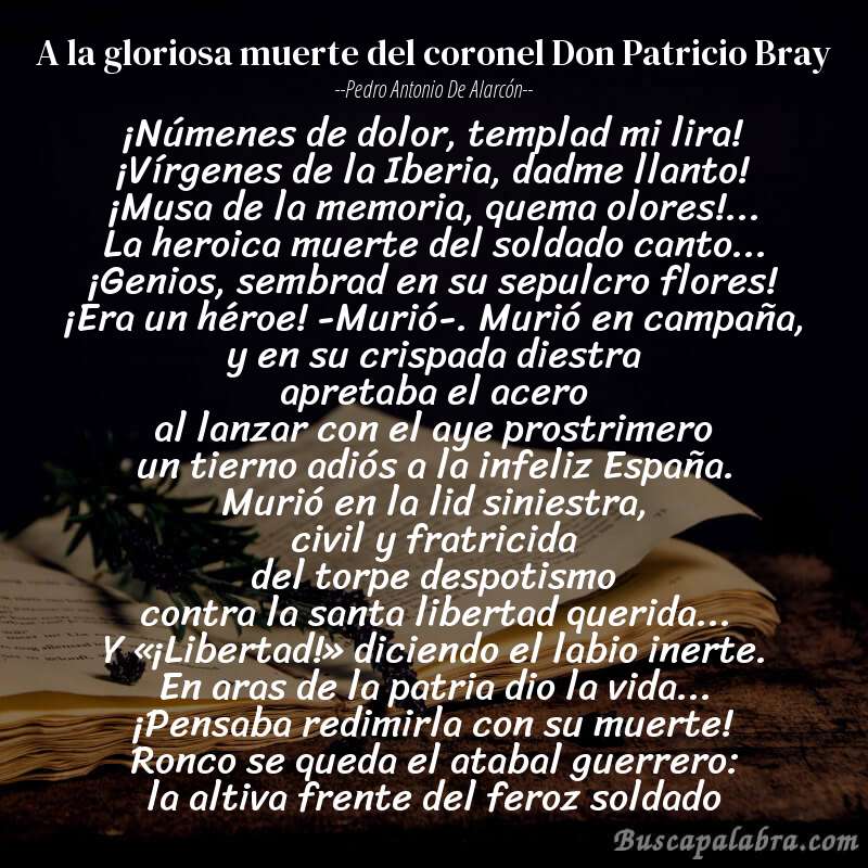 Poema A la gloriosa muerte del coronel Don Patricio Bray de Pedro Antonio de Alarcón con fondo de libro