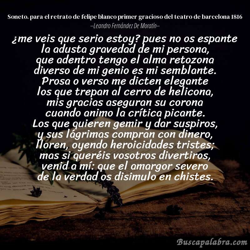 Poema soneto. para el retrato de felipe blanco primer gracioso del teatro de barcelona 1816 de Leandro Fernández de Moratín con fondo de libro
