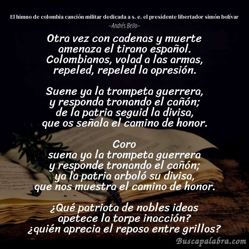 Poema el himno de colombia canción militar dedicada a s. e. el presidente libertador simón bolívar de Andrés Bello con fondo de libro