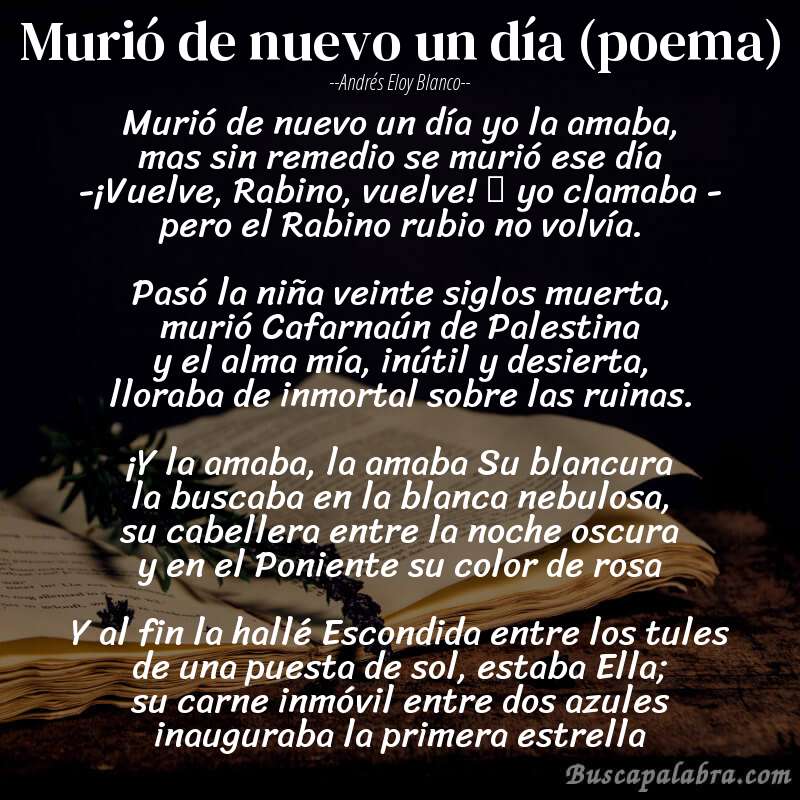 Poema Murió de nuevo un día (poema) de Andrés Eloy Blanco con fondo de libro
