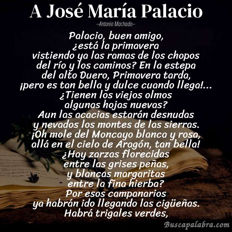 Poema A José María Palacio de Antonio Machado con fondo de libro