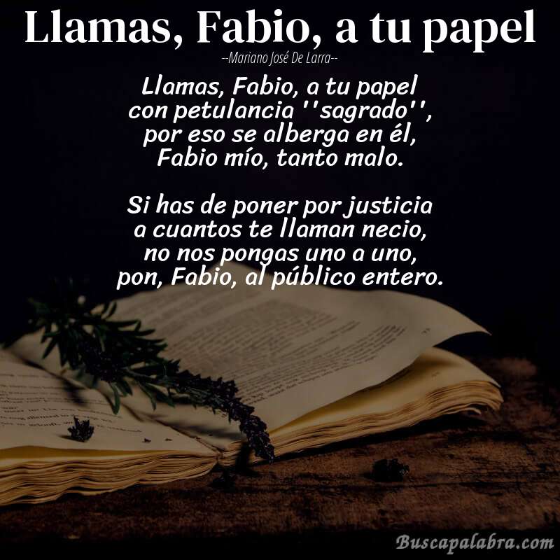 Poema Llamas, Fabio, a tu papel de Mariano José de Larra con fondo de libro