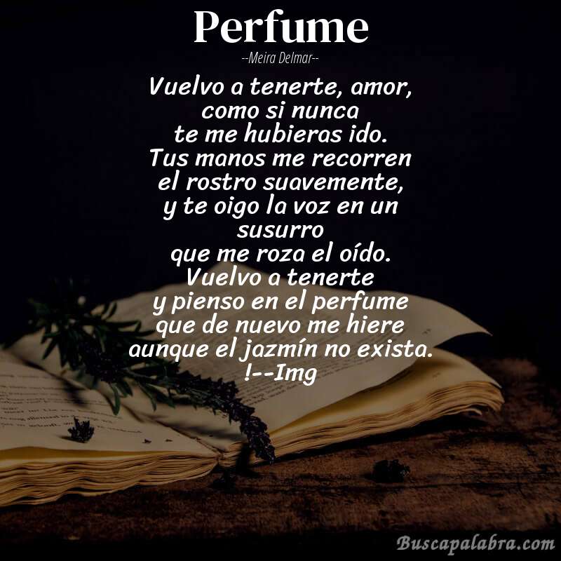 Poema perfume de Meira Delmar con fondo de libro
