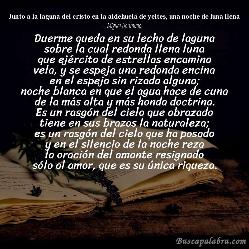 Poema junto a la laguna del cristo en la aldehuela de yeltes, una noche de luna llena de Miguel Unamuno con fondo de libro